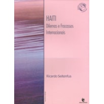 HAITI - DILEMAS E FRACASSOS INTERNACIONAIS