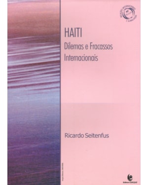 HAITI - DILEMAS E FRACASSOS INTERNACIONAIS
