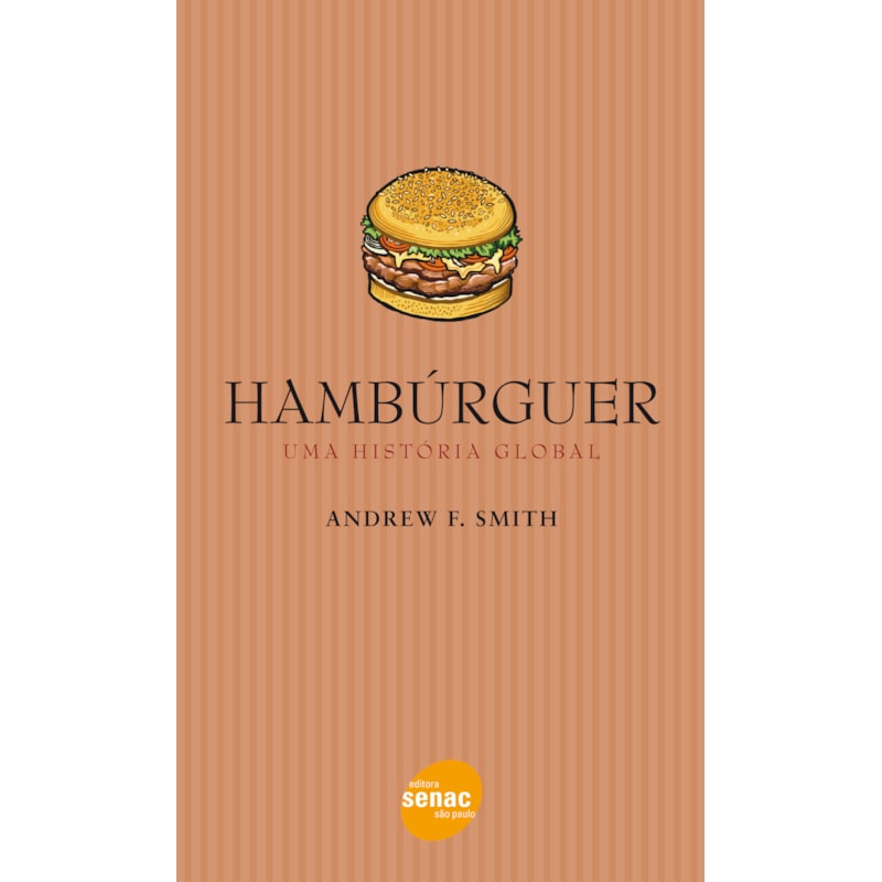 HAMBÚRGUER: UMA HISTÓRIA GLOBAL