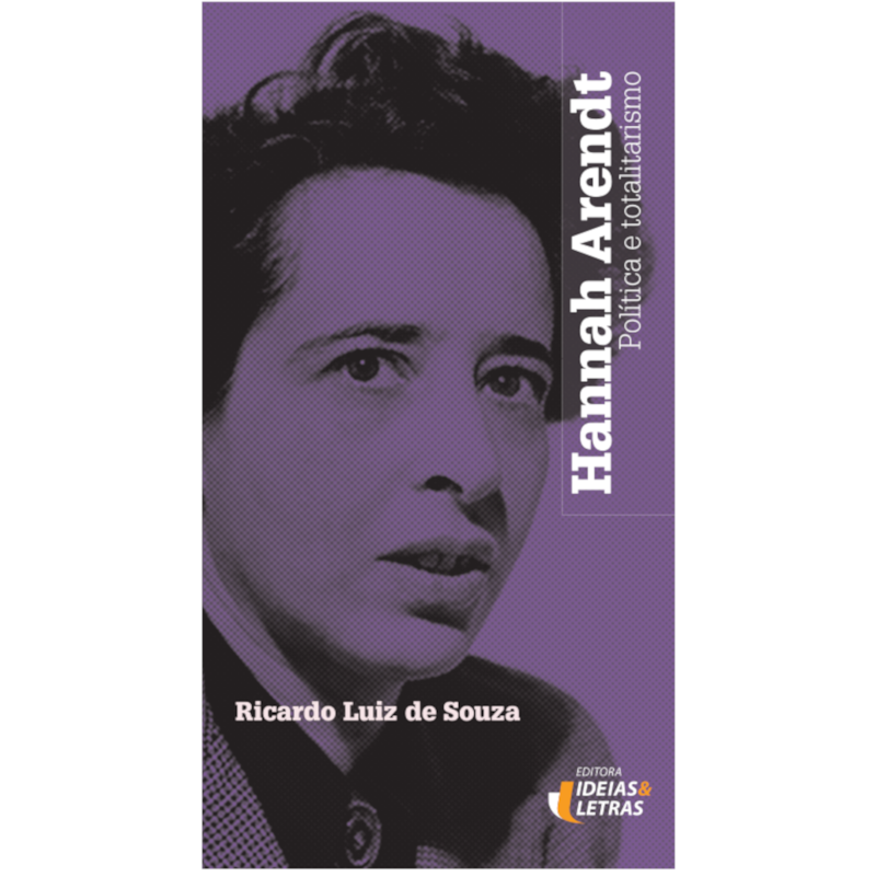 HANNAH ARENDT - POLÍTICA E TOTALITARISMO