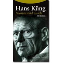 HANS KUNG HUMANIDAD VIVIDA - MEMORIAS