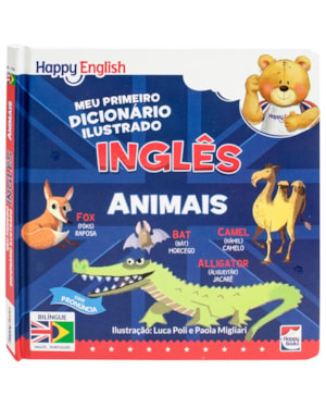 Happy English Meu Primeiro Dicionário Ilustrado: Animais