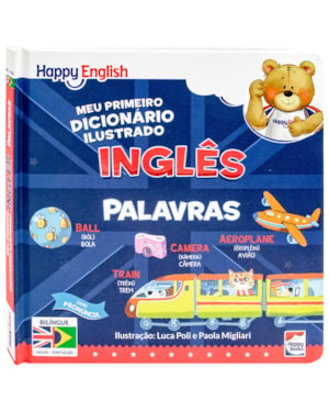 Happy English Meu Primeiro Dicionário Ilustrado: Palavras
