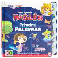 HAPPY ENGLISH VAMOS APRENDER: PRIMEIRAS PALAVRAS