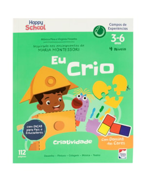 Happy School Campos de Experiências: Criatividade - Eu crio
