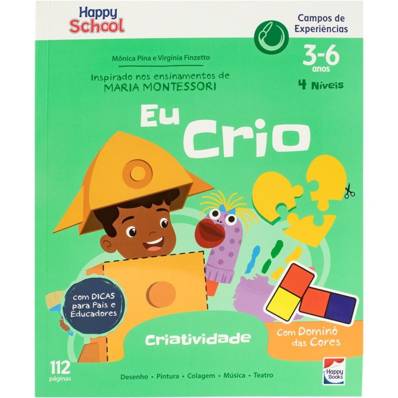 HAPPY SCHOOL CAMPOS DE EXPERIÊNCIAS: CRIATIVIDADE - EU CRIO