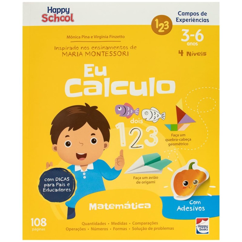 HAPPY SCHOOL CAMPOS DE EXPERIÊNCIAS: MATEMÁTICA - EU CALCULO
