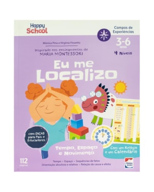 Happy School Campos de Experiências: Tempo, Espaço e Movimento - Eu me Localizo