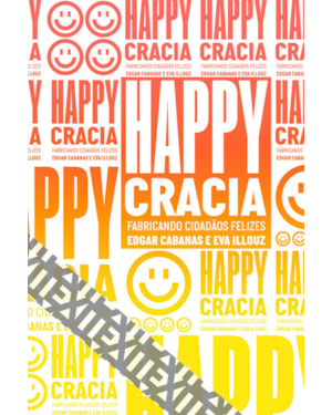 HAPPYCRACIA: FABRICANDO CIDADÃOS FELIZES