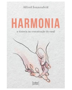 Harmonia - A sintonia na comunicação do casal