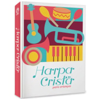 HARPA CRISTÃ POPULAR MÉDIA PARA CRIANÇAS (CAPA INSTRUMENTOS)