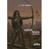 HARPIA NEGRA, A ASSASSINA