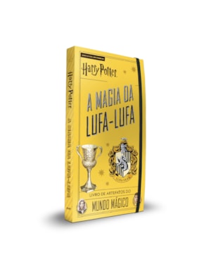HARRY POTTER - A MAGIA DA LUFA-LUFA: LIVRO OFICIAL DE ARTEFATOS DO MUNDO MÁGICO (INCLUI ITENS COLECIONÁVEIS E PRESENTES PARA FÃS DE HARRY POTTER)