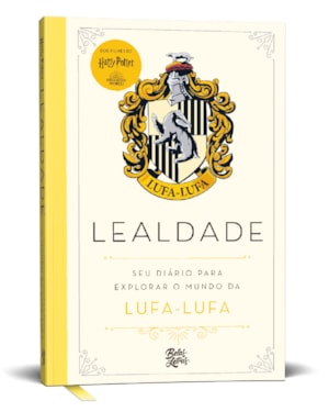 HARRY POTTER - LEALDADE: SEU DIÁRIO PARA EXPLORAR O MUNDO DA LUFA-LUFA