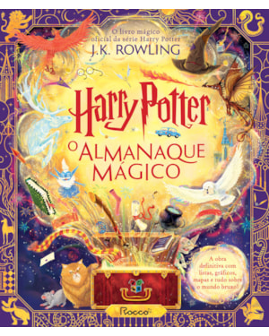 HARRY POTTER: O ALMANAQUE MÁGICO: O LIVRO MÁGICO OFICIAL DA SÉRIE HARRY POTTER