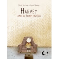 HARVEY: COMO ME TORNEI INVISÍVEL