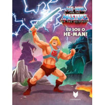 HE-MAN E OS MESTRES DO UNIVERSO: EU SOU O HE-MAN!