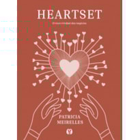 Heartset: O Novo Mindset dos Negócios