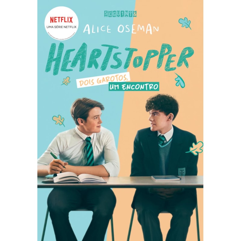 HEARTSTOPPER: DOIS GAROTOS, UM ENCONTRO (VOL. 1) (BROCHURA COM CAPA DA SÉRIE): INSPIRAÇÃO PARA A SÉRIE DA NETFLIX