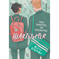 HEARTSTOPPER: DOIS GAROTOS, UM ENCONTRO (VOL. 1): INSPIRAÇÃO PARA A SÉRIE DA NETFLIX