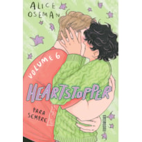 HEARTSTOPPER: PARA SEMPRE (VOL. 6): INSPIRAÇÃO PARA O FILME DA NETFLIX