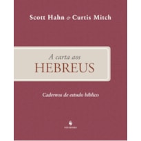 HEBREUS - CADERNO DE ESTUDO BÍBLICO