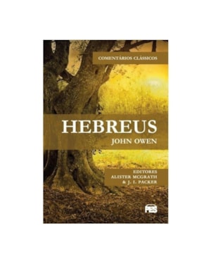 HEBREUS - JOHN OWEN