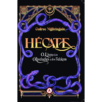 Hécate: O Livro das Revelações e dos Feitiços