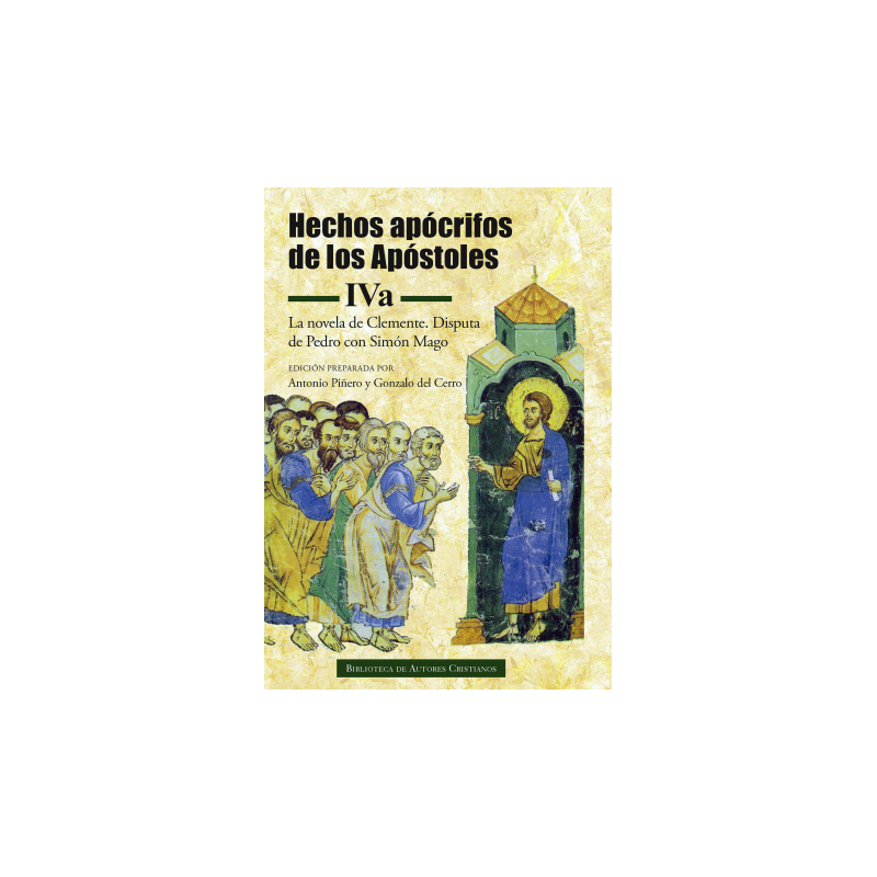 HECHOS APÓCRIFOS DE LOS APÓSTOLES - BILINGÜE, VOL. IVA