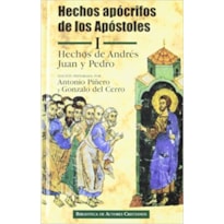 HECHOS APOCRIFOS DE LOS APOSTOLES I - HECHOS DE ANDRES JUAN Y PEDRO - 1