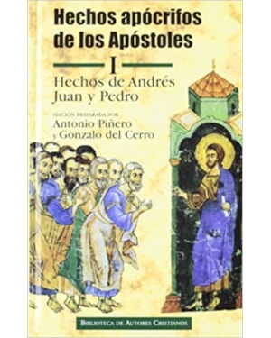 HECHOS APOCRIFOS DE LOS APOSTOLES I - HECHOS DE ANDRES JUAN Y PEDRO - 1