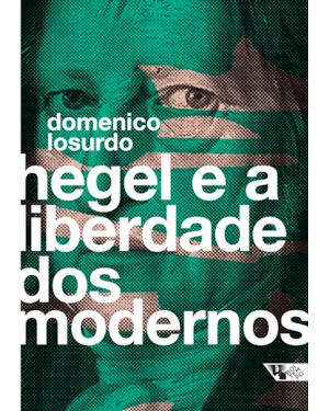 HEGEL E A LIBERDADE DOS MODERNOS
