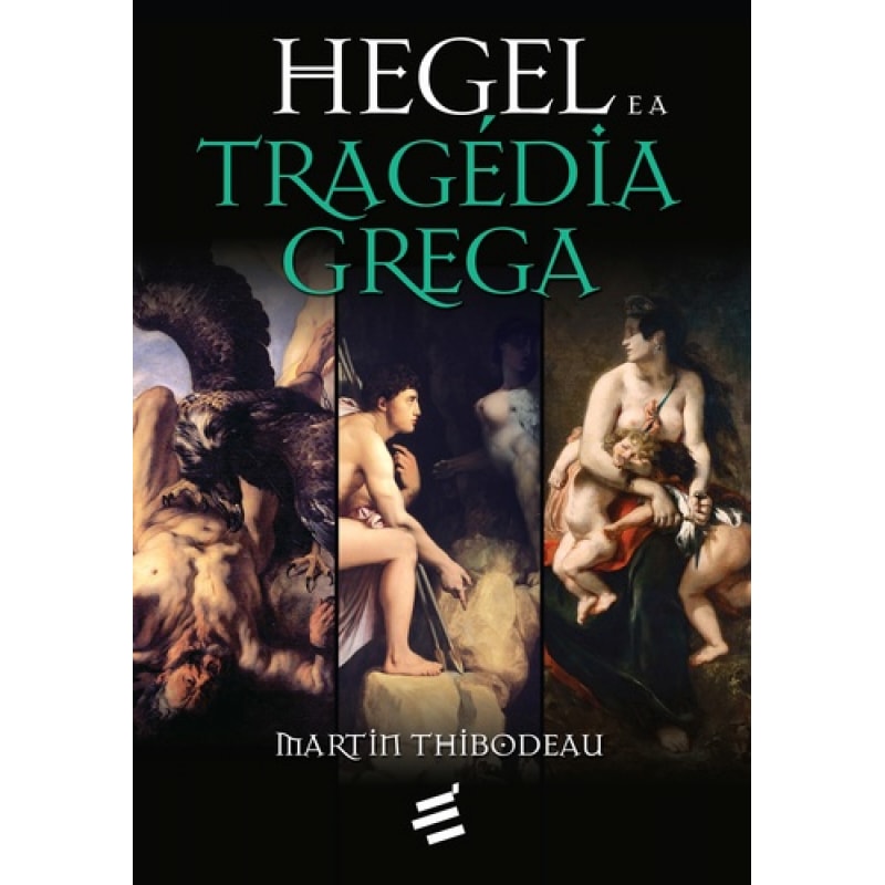 HEGEL E A TRAGÉDIA GREGA