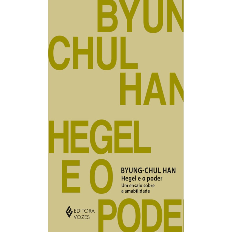 HEGEL E O PODER: UM ENSAIO SOBRE AMABILIDADE