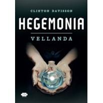 HEGEMONIA: VELLANDA