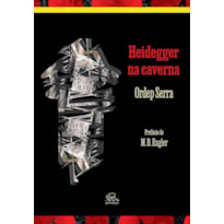 HEIDEGGER NA CAVERNA