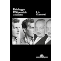 HEIDEGGER/ WITTGENSTEIN: CONFRONTOS