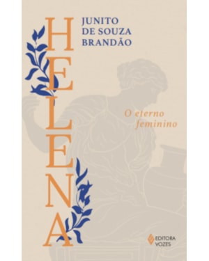 HELENA: O ETERNO FEMININO