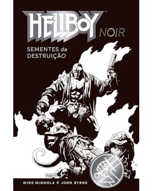 Hellboy noir: sementes da destruição