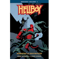 HELLBOY OMNIBUS - VOLUME 01: SEMENTES DA DESTRUIÇÃO