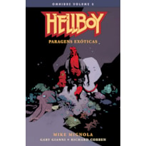 HELLBOY OMNIBUS - VOLUME 02 - PARAGENS EXÓTICAS