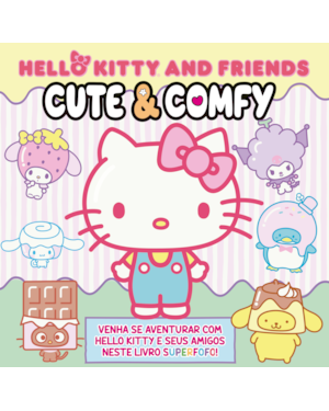 HELLO KITTY AND FRIENDS - CUTE & COMFY: LIVRO DE COLORIR PARA CRIANÇAS
