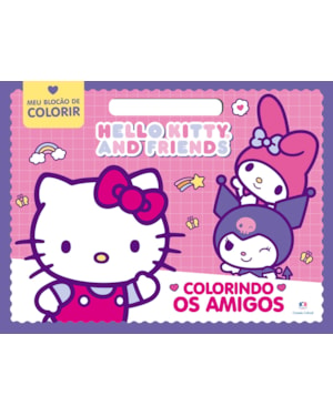 HELLO KITTY - COLORINDO OS AMIGOS - MEU BLOCÃO DE COLORIR