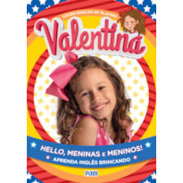 HELLO, MENINAS E MENINOS!