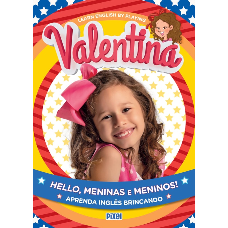 HELLO, MENINAS E MENINOS!