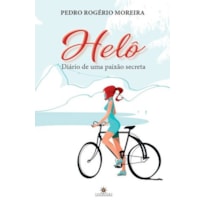 HELÔ - DIÁRIO DE UMA PAIXÃO SECRETA