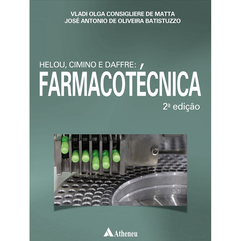 HELOU, CIMINO, DAFFRE: FARMACOTÉCNICA