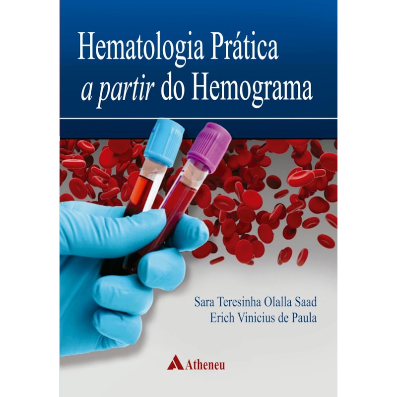 HEMATOLOGIA PRÁTICA A PARTIR DO HEMOGRAMA