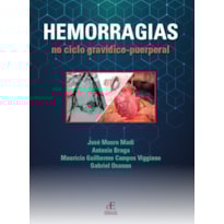 HEMORRAGIAS DO CICLO GRAVÍDICO PUERPERAL