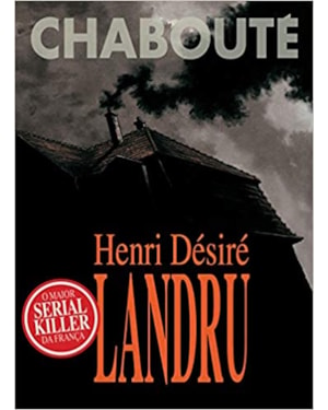 HENRI DÉSIRÉ LANDRU (GRAPHIC NOVEL - VOLUME ÚNICO)